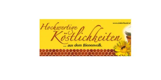 Werbetransparent "Hochwertige Köstlichkeiten aus dem Bienenvolk"